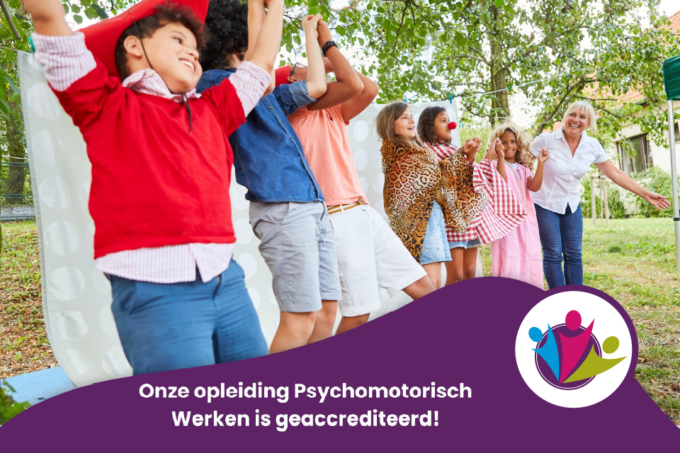 Onze opleiding Psychomotorisch Werken is geaccrediteerd!